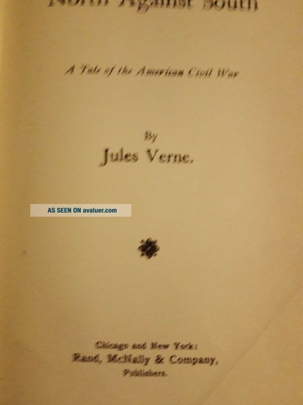 North Against South A Tale Of The American Civil War By Jules Verne ...