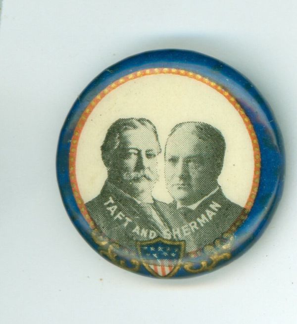 1908 President William Howard Taft James Sherman Campaign Pinback ...
